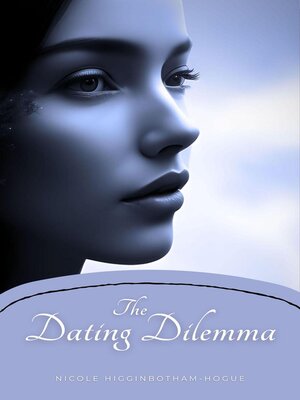 cover image of The Dating Dilemma